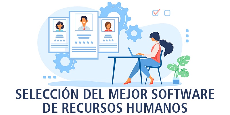 Software de Recursos Humanos: qué es, por qué es clave y cómo elegir el adecuado