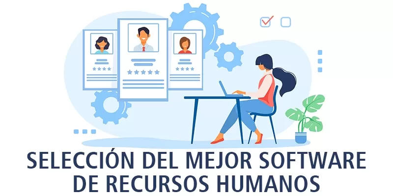 Elegir tu software de recursos humanos es muy importante